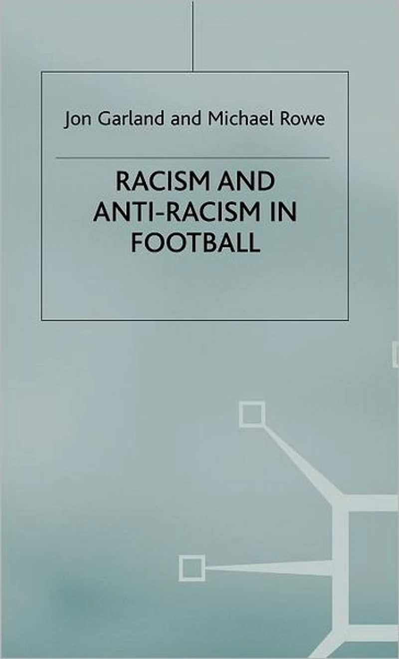 Racism and Anti-Racism Football