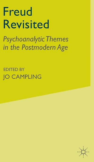 Freud Revisited: Psychoanalytic Themes the Postmodern Age