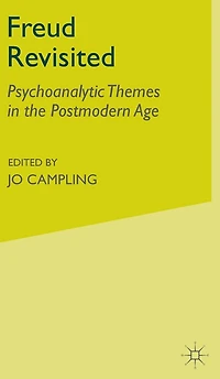 Freud Revisited: Psychoanalytic Themes the Postmodern Age