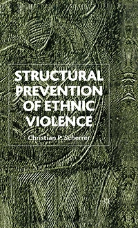 Structural Prevention of Ethnic Violence