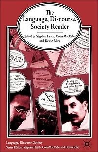 The Language, Discourse, Society Reader