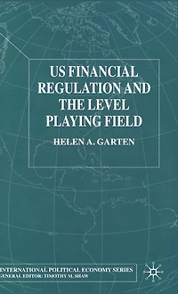 US Financial Regulation and the Level Playing Field