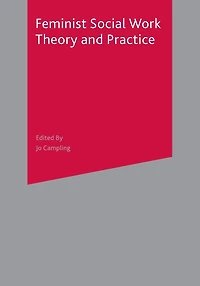 Feminist Social Work Theory and Practice