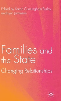 Families and the State: Changing Relationships