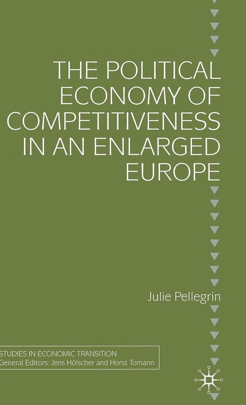 The Political Economy of Competitiveness in an Enlarged Europe