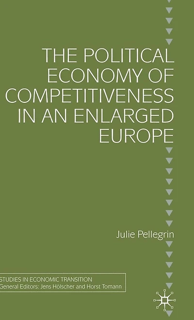 The Political Economy of Competitiveness in an Enlarged Europe