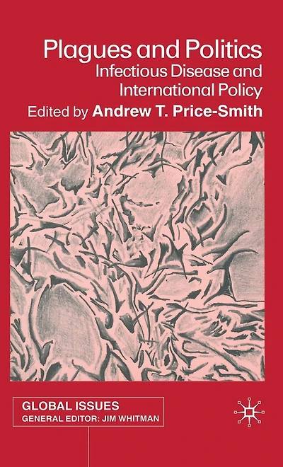Plagues and Politics: Infectious Disease International Policy