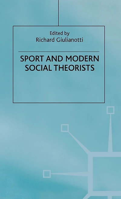 Sport and Modern Social Theorists