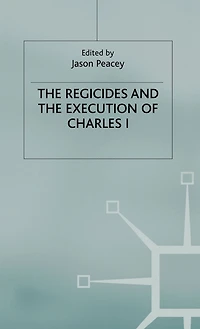 the Regicides and Execution of Charles 1