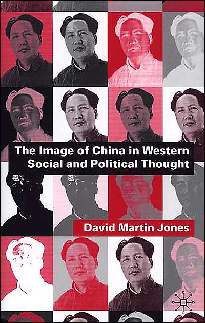 The Image of China Western Social and Political Thought