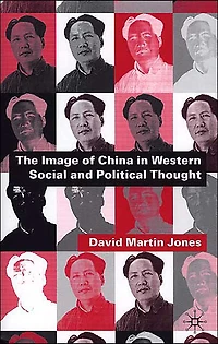 The Image of China Western Social and Political Thought