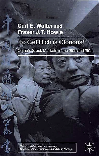 To Get Rich is Glorious!: China's Stock Markets the '80s and '90s