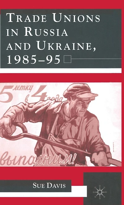 Trade Unions Russia and Ukraine