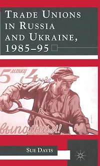 Trade Unions Russia and Ukraine