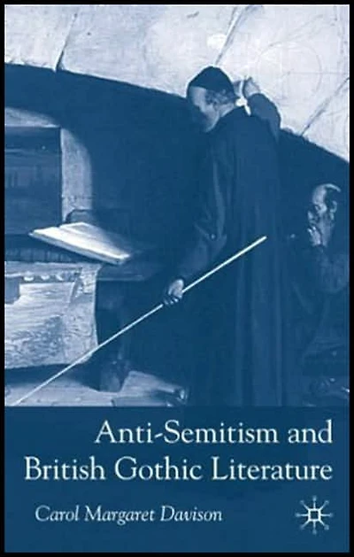 Anti-Semitism and British Gothic Literature