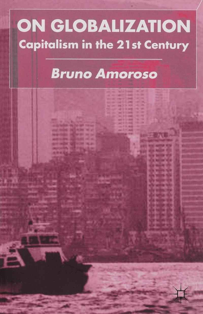On Globalization: Capitalism the Twenty-First Century