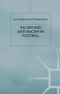 Racism and Anti-Racism Football