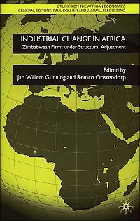 Industrial Change Africa: Zimbabwean Firms under Structural Adjustment