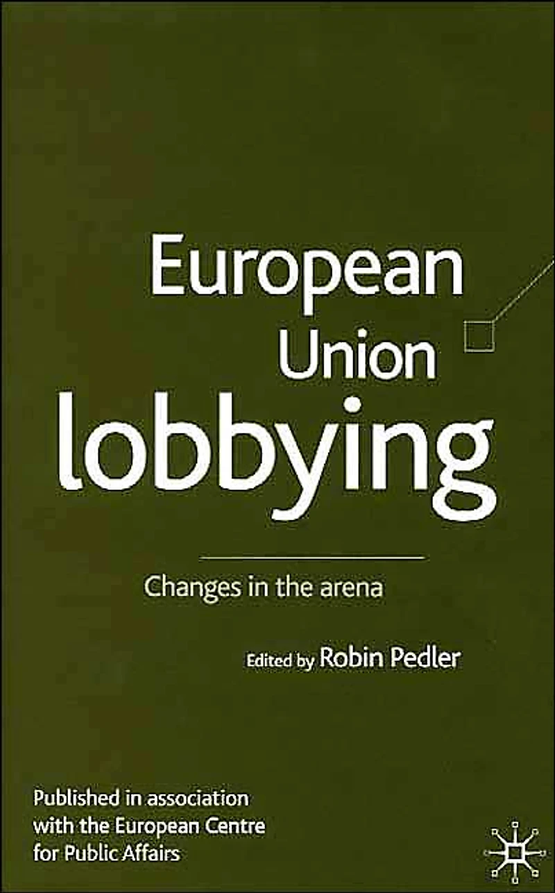 European Union Lobbying: Changes the Arena