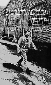 the Long Search for a Third Way: British Labour Party and Italian Left Since 1945