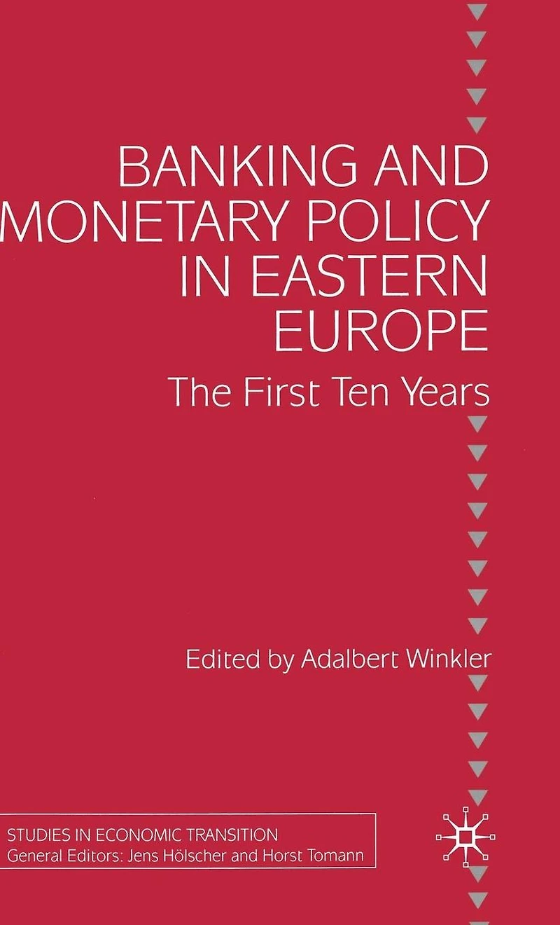 Banking and Monetary Policy Eastern Europe: The First Ten Years