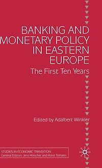 Banking and Monetary Policy Eastern Europe: The First Ten Years
