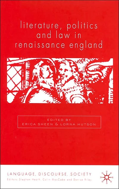 Literature, Politics and Law Renaissance England
