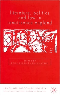 Literature, Politics and Law Renaissance England