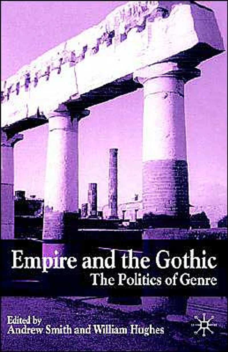 Empire and The Gothic: Politics of Genre