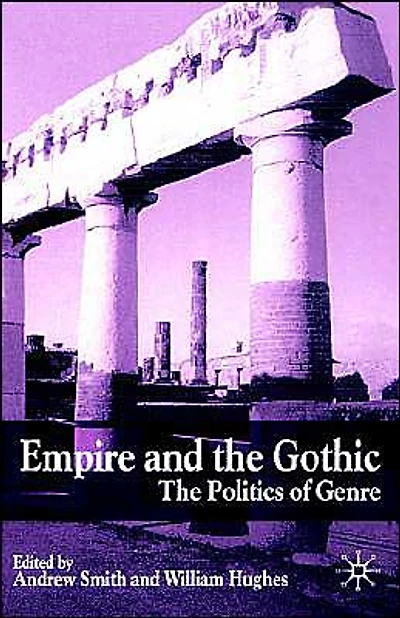 Empire and The Gothic: Politics of Genre