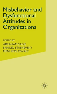 Misbehaviour and Dysfunctional Attitudes Organizations