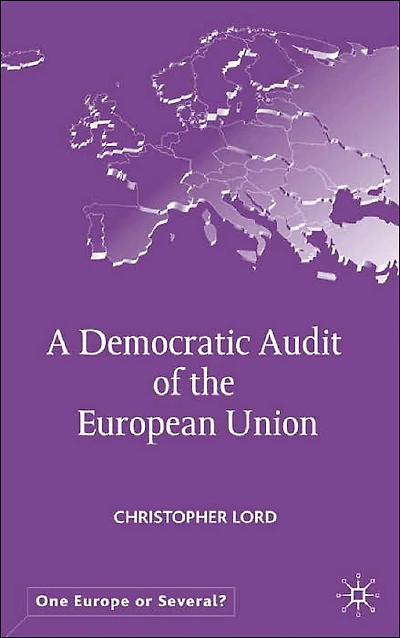 A Democratic Audit of the European Union