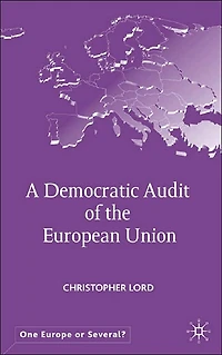 A Democratic Audit of the European Union