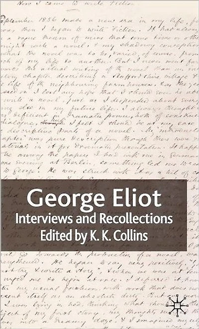 George Eliot: Interviews and Recollections