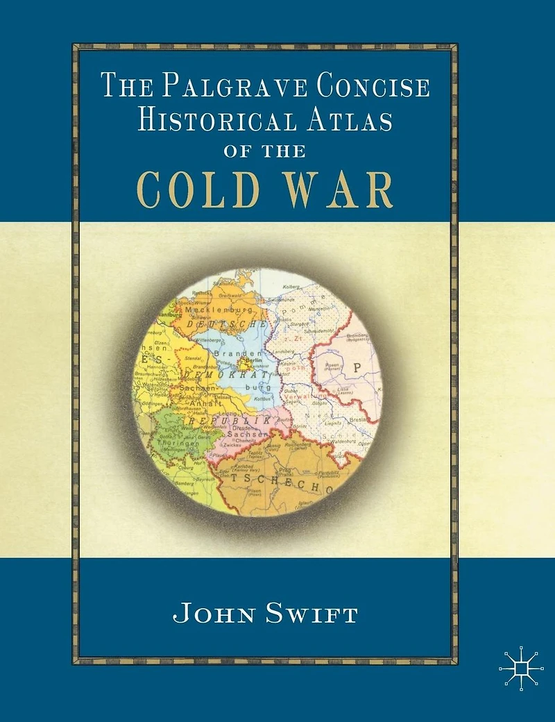 the Palgrave Concise Historical Atlas of Cold War