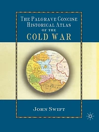 the Palgrave Concise Historical Atlas of Cold War