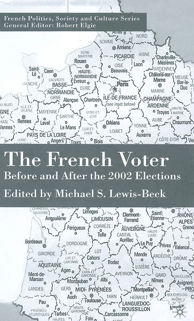the French Voter: Before and After 2002 Elections