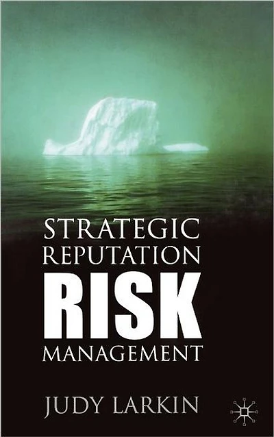 Strategic Reputation Risk Management