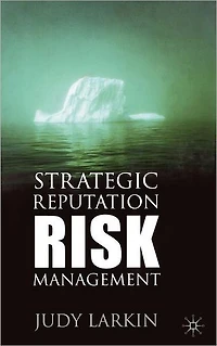 Strategic Reputation Risk Management