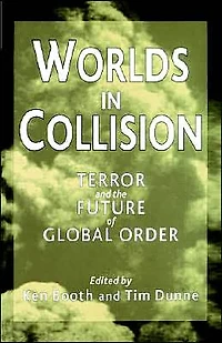 Worlds Collision: Terror and the Future of Global Order