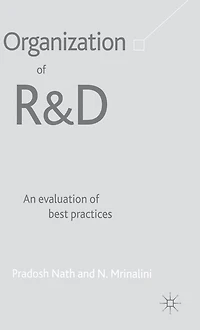 Organization of R&D: An Evaluation Best Practices