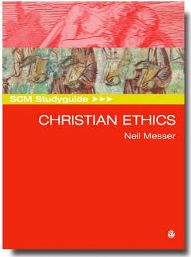 SCM Studyguide: Christian Ethics
