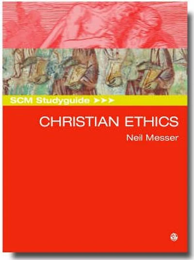 SCM Studyguide: Christian Ethics