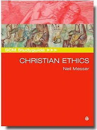 SCM Studyguide: Christian Ethics