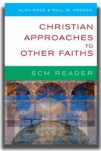SCM Reader: Christian Approaches to Other Faiths