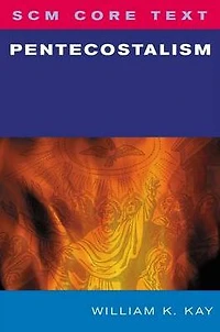 SCM Core Text: Pentecostalism