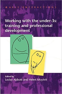 Working with the Under Threes: Training and Professional Development