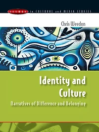 Identity and Culture: Narratives of Difference and Belonging
