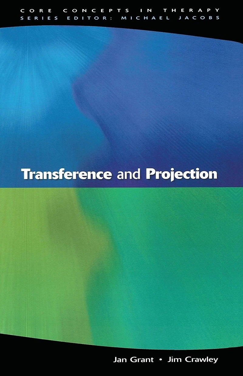 Transference And Projection: Mirrors to the Self