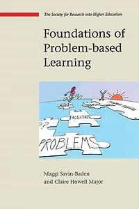 Foundations of Problem- Based Learning